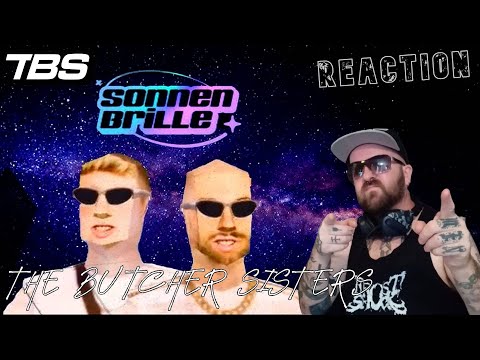 Es gibt kaum einen passenderen Song für den Sommer | THE BUTCHER SISTERS - Sonnenbrille | Reaction