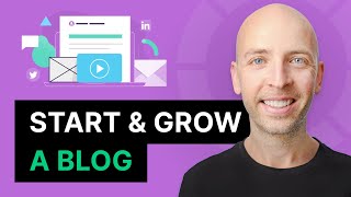 How to Start (And Grow) a Blog
