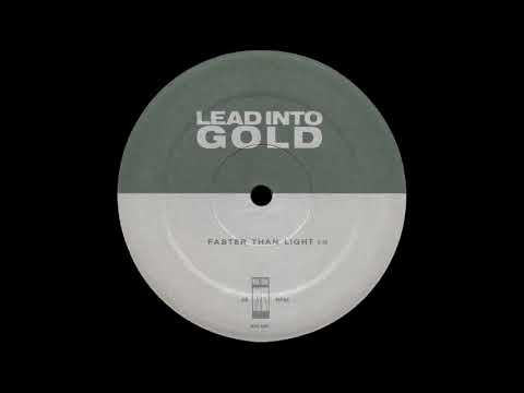 Lead Into Gold — Faster Than Light