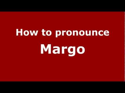 How to pronounce Margo