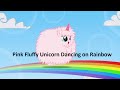 Pink Fluffy Unicorn S Dancing On Rainbows The Song