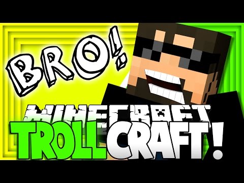 IT'S JUST A PRANK BRO!! (Minecraft: TROLL CRAFT)