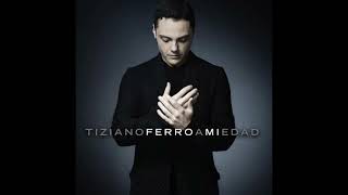 Tiziano Ferro  El Miedo No Existe