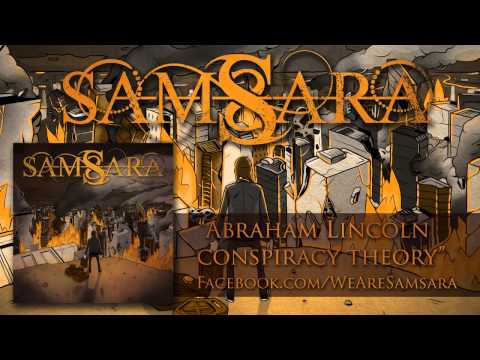 Samsara Abraham Lincoln Conspiracy Theory