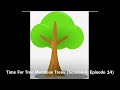 Time For Tree Mendous Trees Season 4 Episode 14 Before A New Friend Next