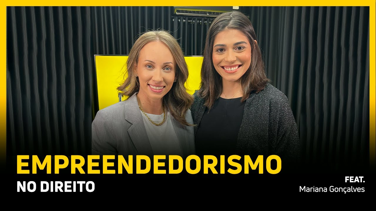 EMPREENDEDORISMO NO DIREITO | NATRILHACAST #12