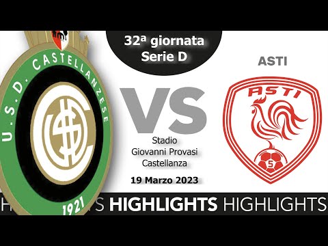 HIGHLIGHTS  Castellanzese 2-1 Asti - Serie D 2022/2023 - 32ª giornata