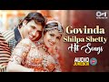 Govinda Shilpa Shetty Hit Songs 90s Hits Hindi Songs 90s Love Songs Evergreen Bollywood Hits