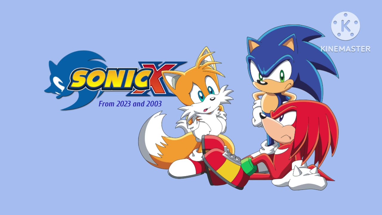 Sonic X Theme Song MIXED From 2023 and 2003