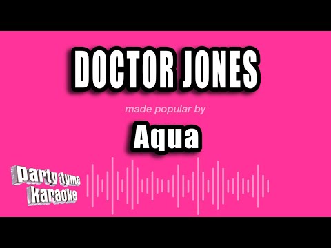 Aqua - Doctor Jones (Karaoke Version)