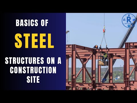 Basics of Steel Structures on a Construction Site