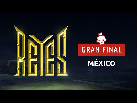 Reyes - Finales México