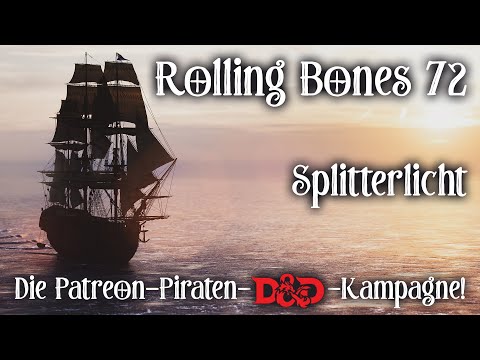 Splitterlicht 🎲 Rolling Bones 72