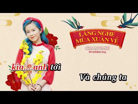 Lắng Nghe Mùa Xuân Về Karaoke - ChangMie x Orinn |Nhạc  Karaoke Tết 2022 Hay Nhất Việt Nam