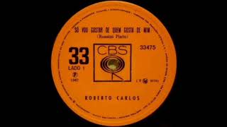 Download lagu Roberto Carlos - Só Vou Gostar De Quem Gosta de Mim/ Tudo Que Sonhei (Compacto Simples) (1967) mp3 Download lagu Roberto Carlos - Só Vou Gostar De Quem Gosta de Mim/ Tudo Que Sonhei (Compacto Simples) (1967) mp3