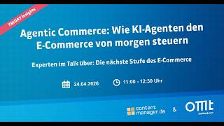 Friday Insights: Agentic Commerce: Wie KI-Agenten den E-Commerce von morgen steuern
