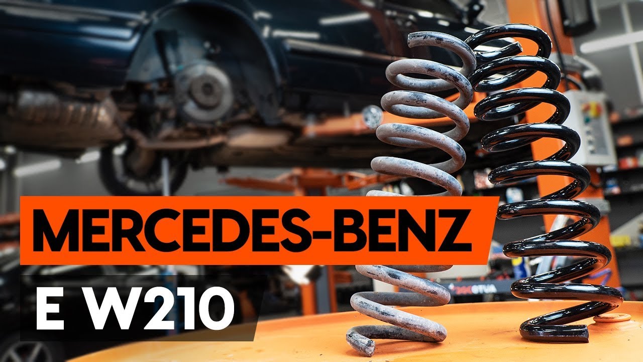 Kaip pakeisti Mercedes W210 spyruoklės: galas - keitimo instrukcija