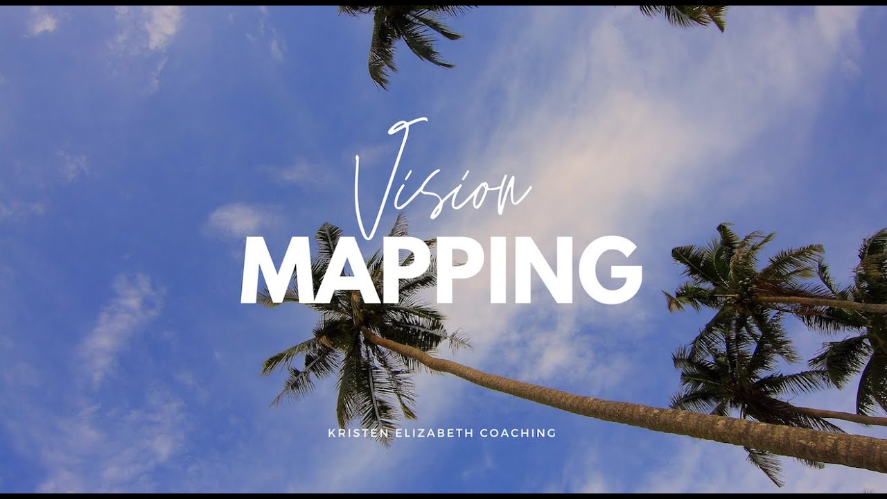 Vision Board Tutorial with Vision Mapping Process