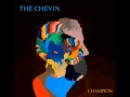 THE CHEVIN - CHAMPION 