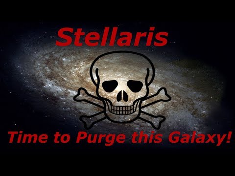 I........will cleanse this galaxy. Stellaris the Ravagers part 1