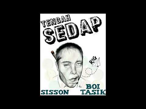 Tengah Sedap - Sisson feat Boi Tasik
