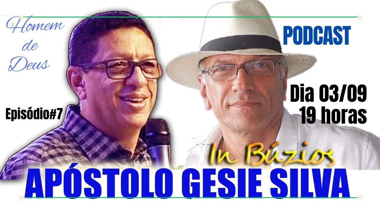 Apóstolo Gesie Silva - Elízio Figueiredo Cast #007