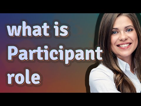 Participant role | meaning of Participant role