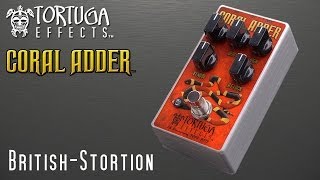 Video thumbnail for Tortuga Effects: Coral Adder British-Stortion by Tortuga Television