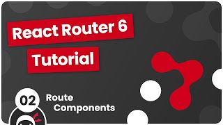 React Router 6 Tutorial #2 - Route Components