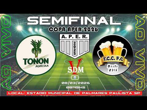 SEMIFINAL COPA APER 2025/2026 | TONON AGRICOLA F.C. x  TCC F.C. |  PALMARES PAULISTA SP | AO VIVO