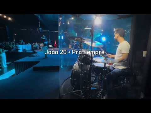 João 20 + Pra Sempre - Vitor Santana - DrumCam