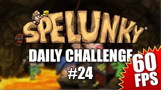 Spelunky Daily Challenge #24 - 2015.07.24