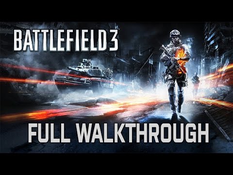 Battlefield 3 | FULL WALKTHROUGH