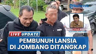 Polisi Berhasil Lacak Suami Siri Lansia Tewas di Jombang, Diringkus di Lampung Tak Sempat Melawan
