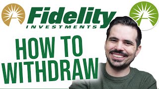 How to Withdraw Your Money on Fidelity