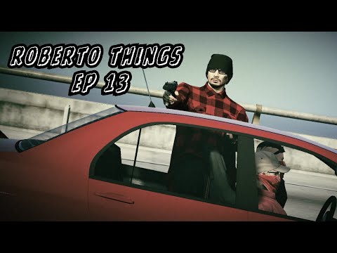 ROBERTO THINGS EPISODE 13