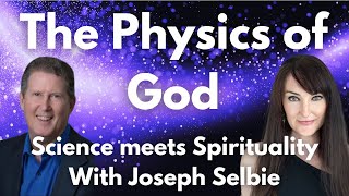 The Physics of God - a meeting of Spirituality and Science (and Astrology!)