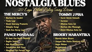 Download lagu LAGU NOSTALGIA BLUES TERBAIK | The Mercy's,Tommy J Pisa,Broery Marantika,Pance Pondang VIRAL mp3 Download lagu LAGU NOSTALGIA BLUES TERBAIK | The Mercy's,Tommy J Pisa,Broery Marantika,Pance Pondang VIRAL mp3