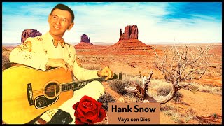 Vaya con Dios, Adios Amigo and She wears my Ring by Hank Snow (CLASSIC COUNTRY)