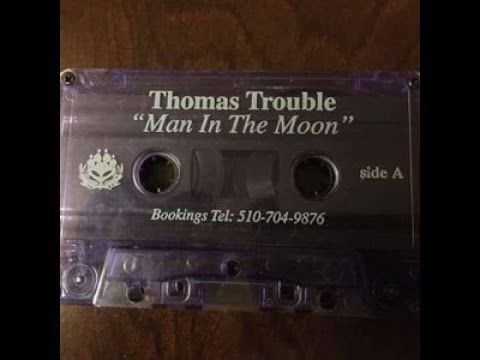 Thomas Trouble (San Francisco) - Man in the Moon 2000