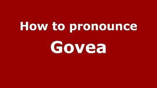 How to pronounce Govea