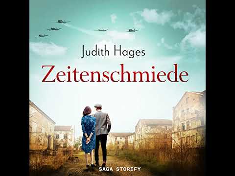 Zeitenschmiede von Judith Hages | Vollständiges Hörbuch