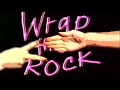 Wrap the Rock - GAZEBO 
