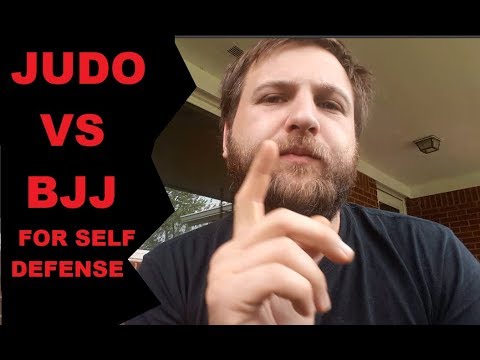 Which is better for self defense?  Judo or BJJ