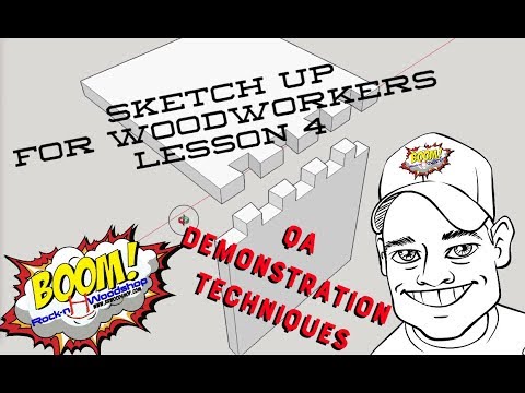QA Demonstration Techniques - Sketchup for Woodworkers Tutorial 4