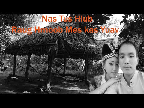 May 9, 2025 Nas Tus Hlub Raug Hmoob Mes Kas Yuav