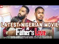 A Father's love -: Frederick Leonard, Clinton Joshua, Linda osifo latest 2024 Nigerian movies