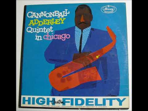 CANNONBALL ADDERLEY -  Quintet In Chicago  sideA