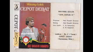 Download lagu Wayang Golek Giriharja II - Cepot Debat (Sumarsana Wilis) Bagian 2 Tamat mp3