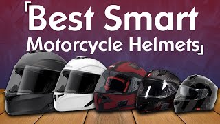 Best Smart Motocycle Helmets 2024: Smarten Up Your Ride!